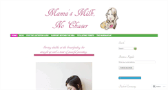 Desktop Screenshot of mamasmilknochaser.com